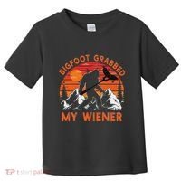 Funny Bigfoot Grabbed My Wiener Retro Bbq Humor Toddler T-Shirt thumb 0