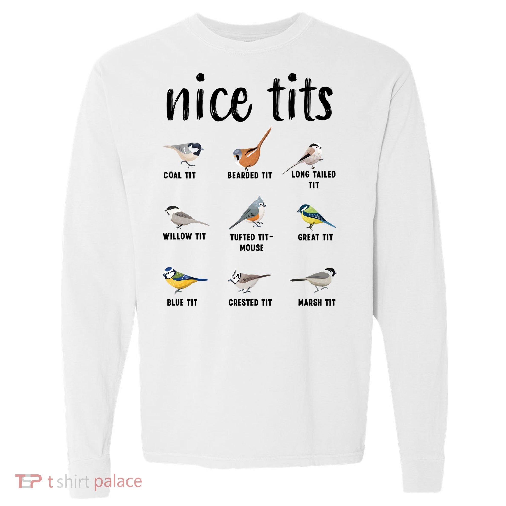 Funny Bird Gift Nice Tits Ornithology Comfort Colors Heavyweight Long Sleeve T-Shirt