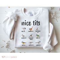 Funny Bird Gift Nice Tits Ornithology Sweatshirt thumb 2