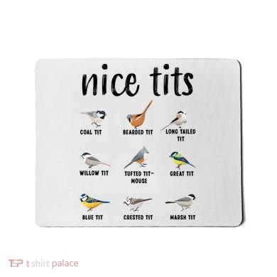 Funny Bird Gift Nice Tits Ornithology Mousepad