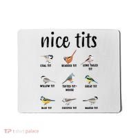 Funny Bird Gift Nice Tits Ornithology Mousepad thumb 0