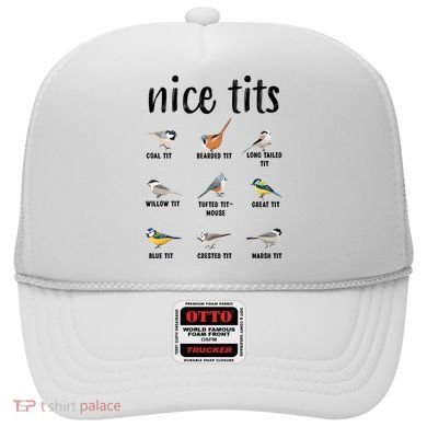 Funny Bird Gift Nice Tits Ornithology Hat