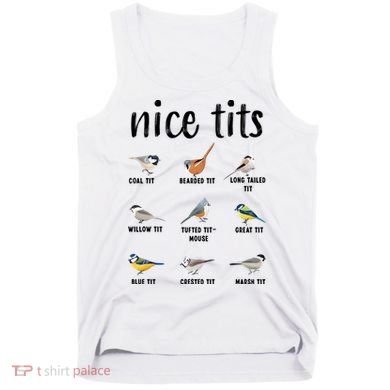 Funny Bird Gift Nice Tits Ornithology Tank Top