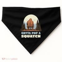 Funny Bigfoot Gotta Pop A Squatch Sasquatch Poop Joke Pun USA-Made Doggie Bandana thumb 0