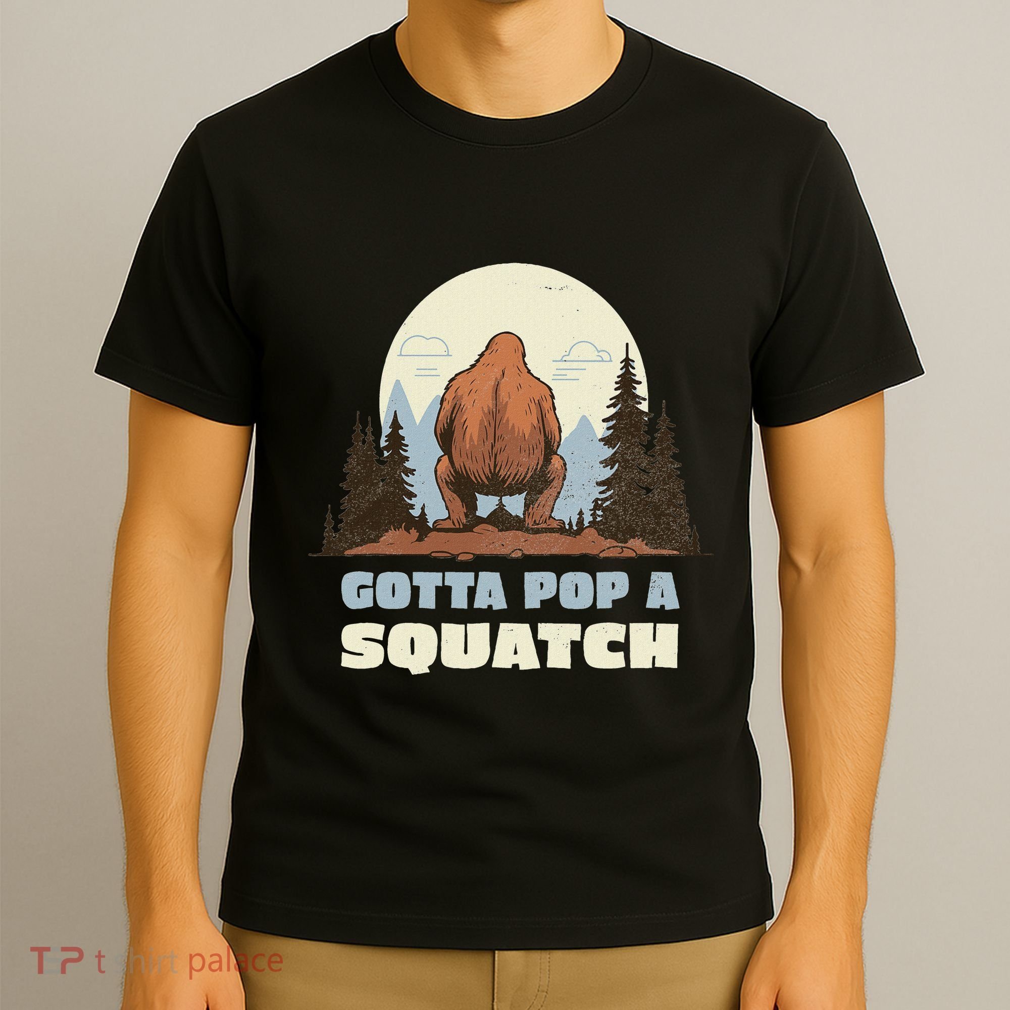 Funny Bigfoot Gotta Pop A Squatch Sasquatch Poop Joke Pun T-Shirt