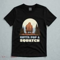 Funny Bigfoot Gotta Pop A Squatch Sasquatch Poop Joke Pun T-Shirt thumb 5