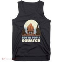 Funny Bigfoot Gotta Pop A Squatch Sasquatch Poop Joke Pun Tank Top thumb 0