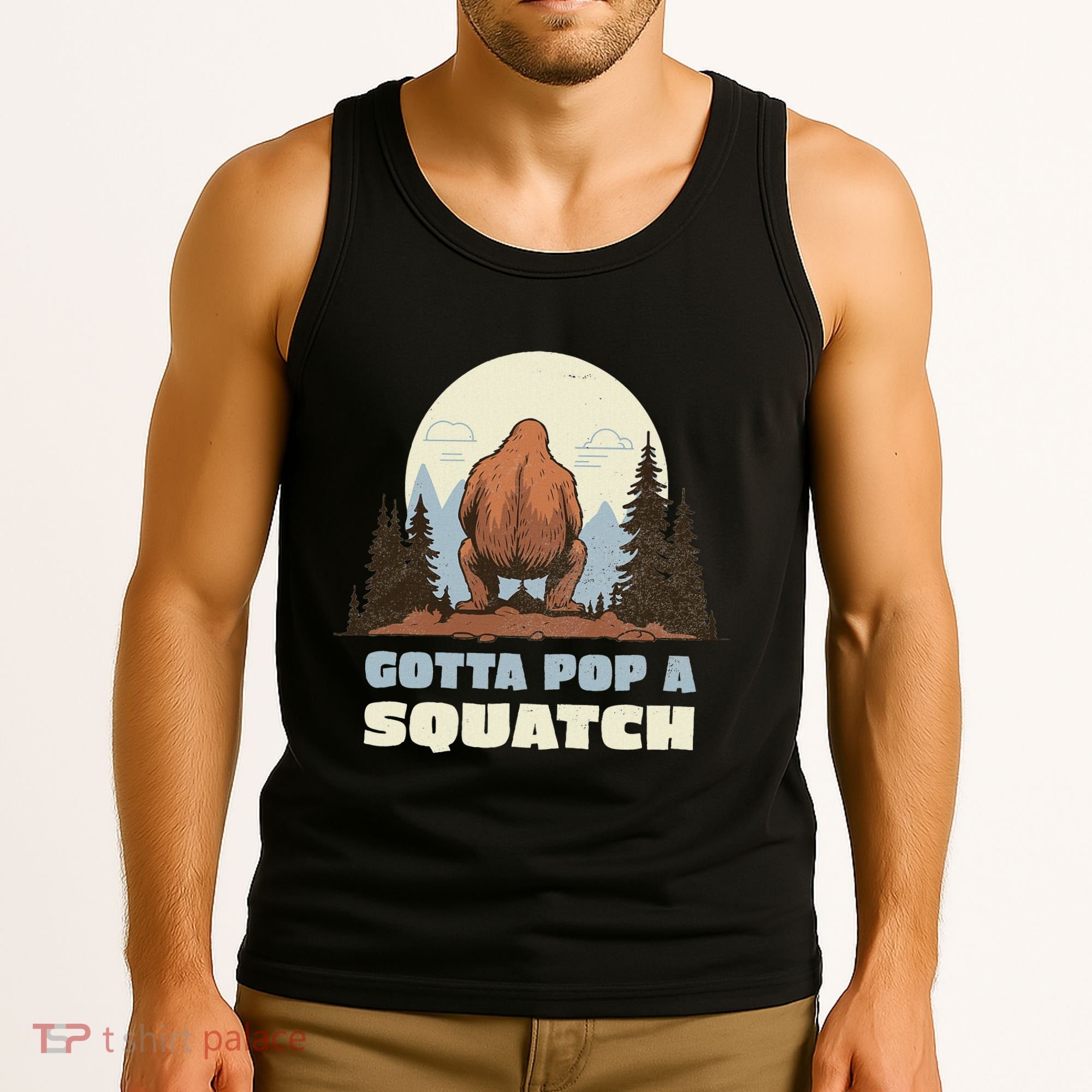 Funny Bigfoot Gotta Pop A Squatch Sasquatch Poop Joke Pun Tank Top