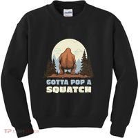 Funny Bigfoot Gotta Pop A Squatch Sasquatch Poop Joke Pun Kids Sweatshirt thumb 0