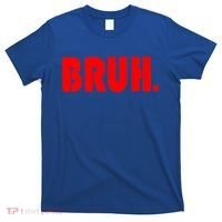Funny Bruh Gifts For Teens Cool Gift Tweens Teenagers Funny Gift T-Shirt thumb 0