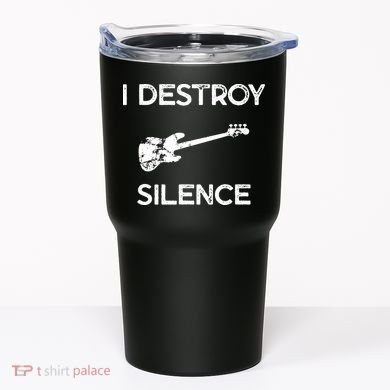 Funny Bass Guitar I Destroy Silence Tumbler