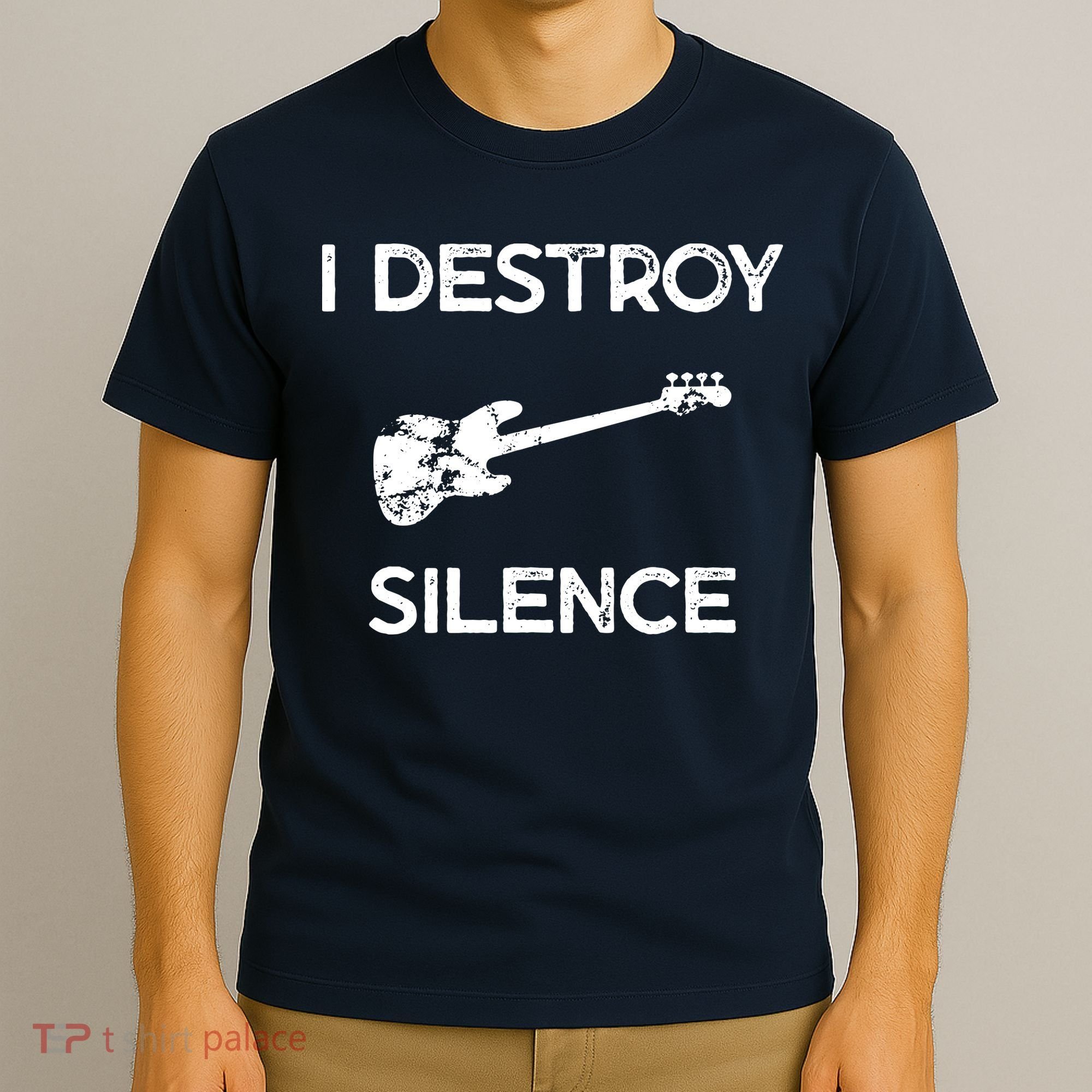 Funny Bass Guitar I Destroy Silence T-Shirt