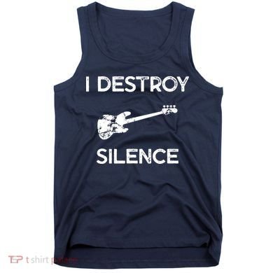 Funny Bass Guitar I Destroy Silence Tank Top