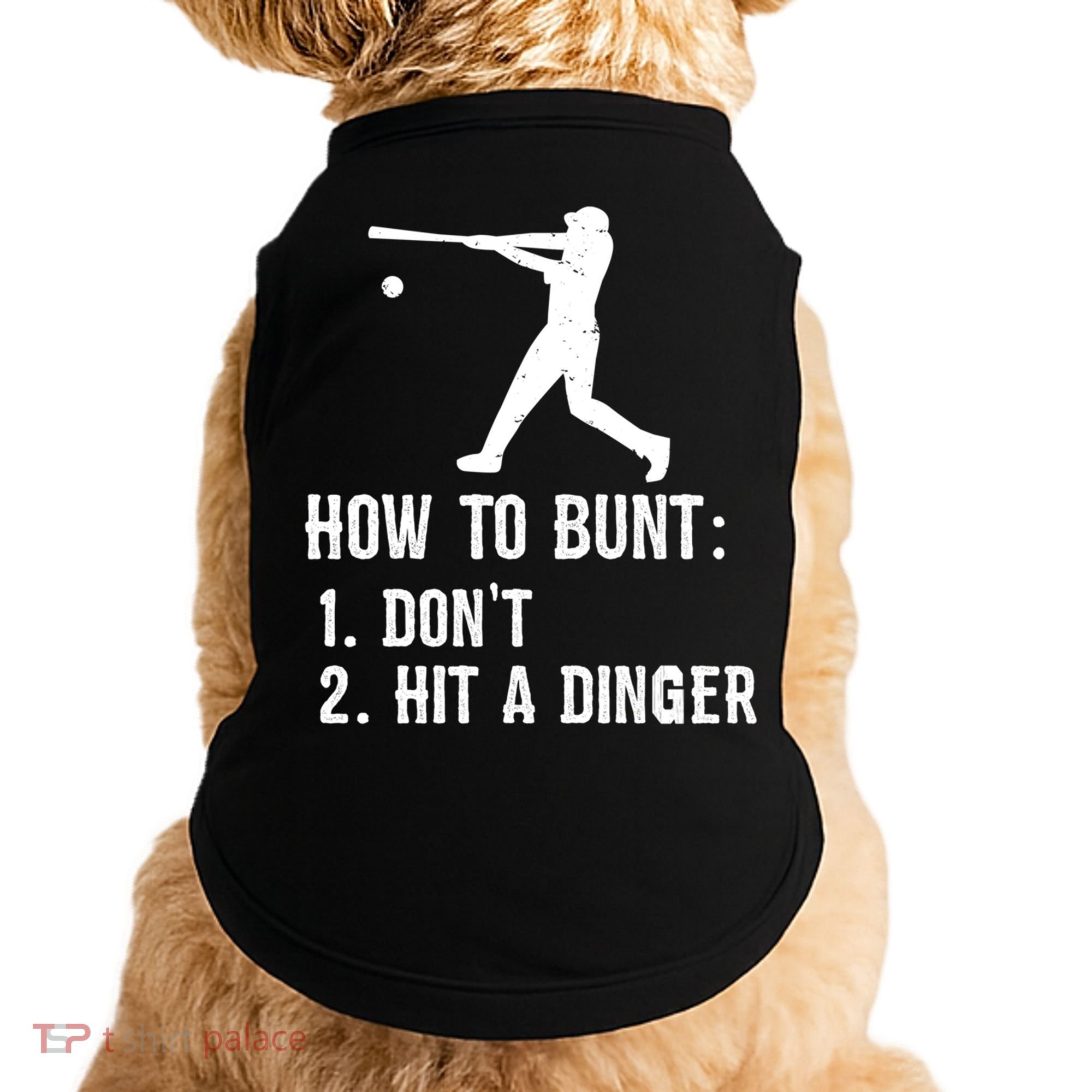 Funny Baseball Hitter Player How To Bunt DonT Hit A Dinger Gift Doggie Tank