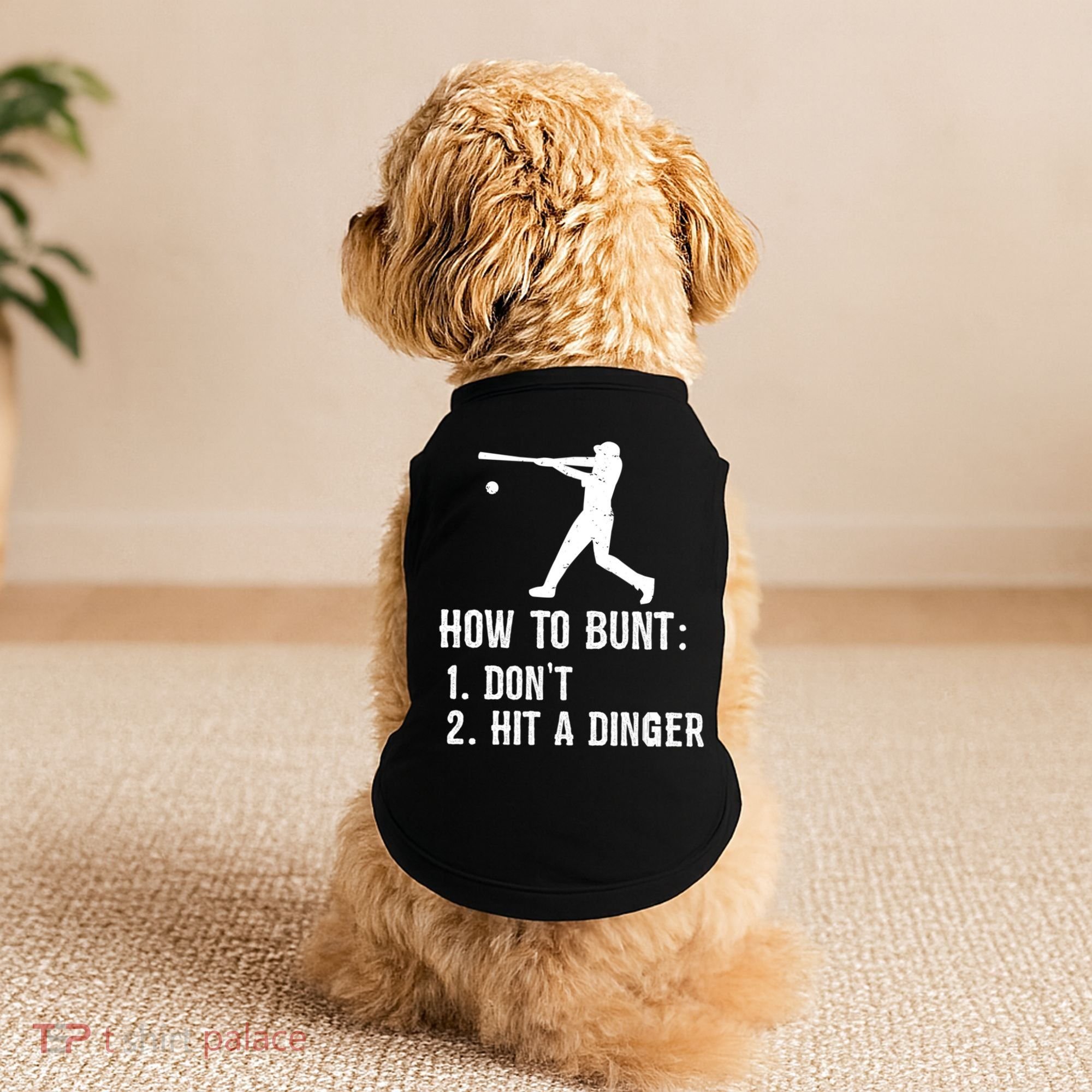 Funny Baseball Hitter Player How To Bunt DonT Hit A Dinger Gift Doggie Tank