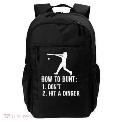 Funny Baseball Hitter Player How To Bunt DonT Hit A Dinger Gift Backpack