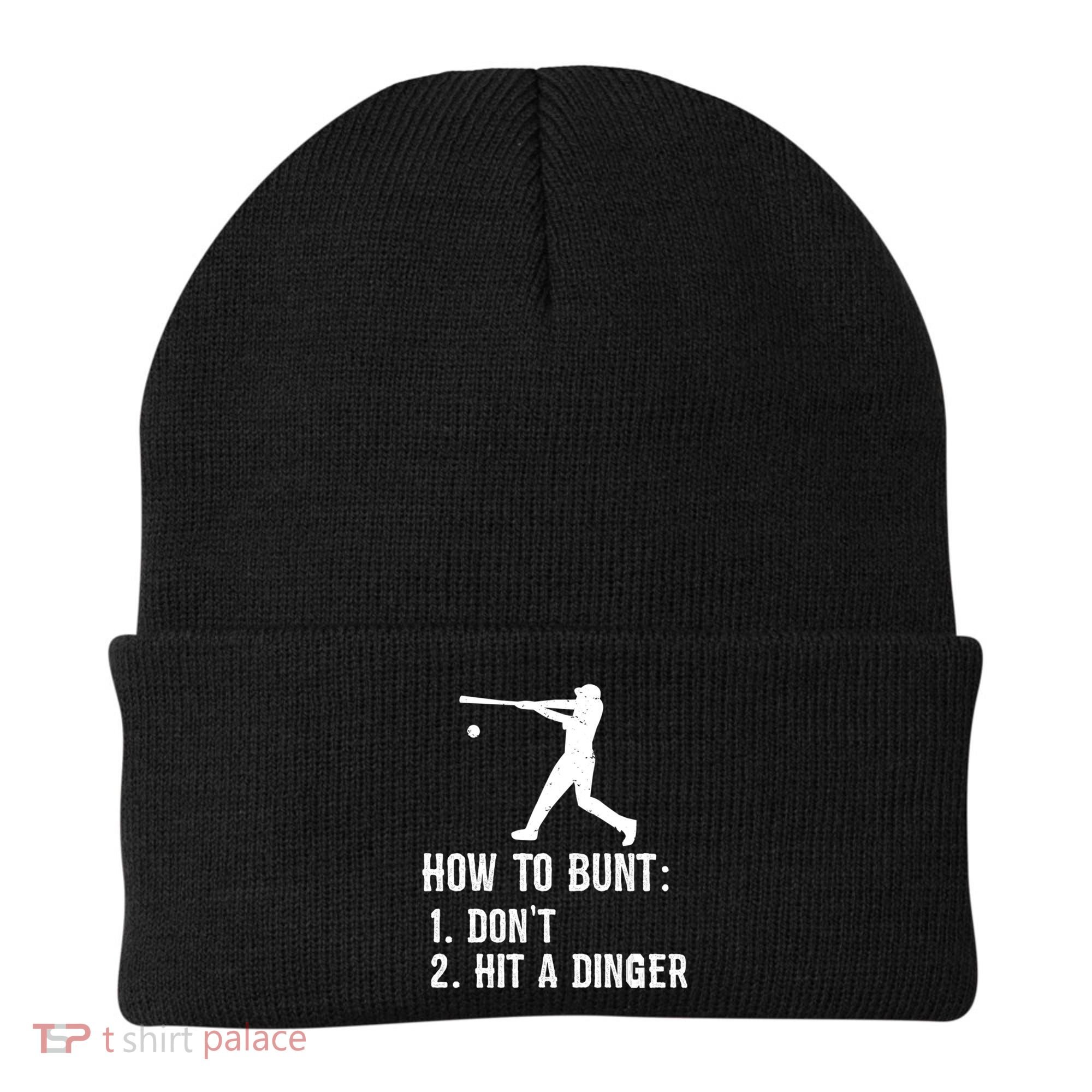 Funny Baseball Hitter Player How To Bunt DonT Hit A Dinger Gift Beanie