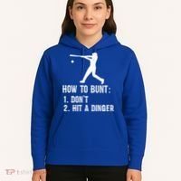 Funny Baseball Hitter Player How To Bunt DonT Hit A Dinger Gift Hoodie thumb 5