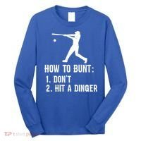Funny Baseball Hitter Player How To Bunt DonT Hit A Dinger Gift Long Sleeve Shirt thumb 0
