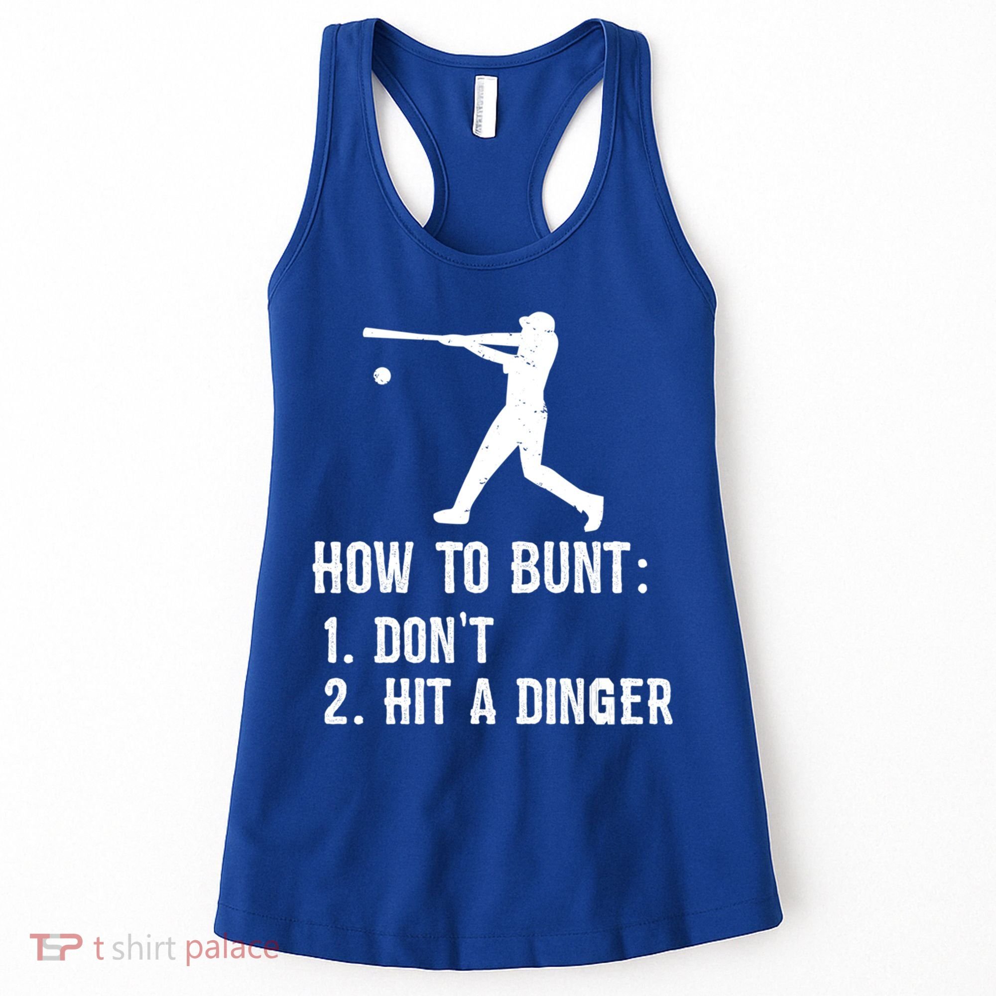 Funny Baseball Hitter Player How To Bunt DonT Hit A Dinger Gift Women's Tank Top