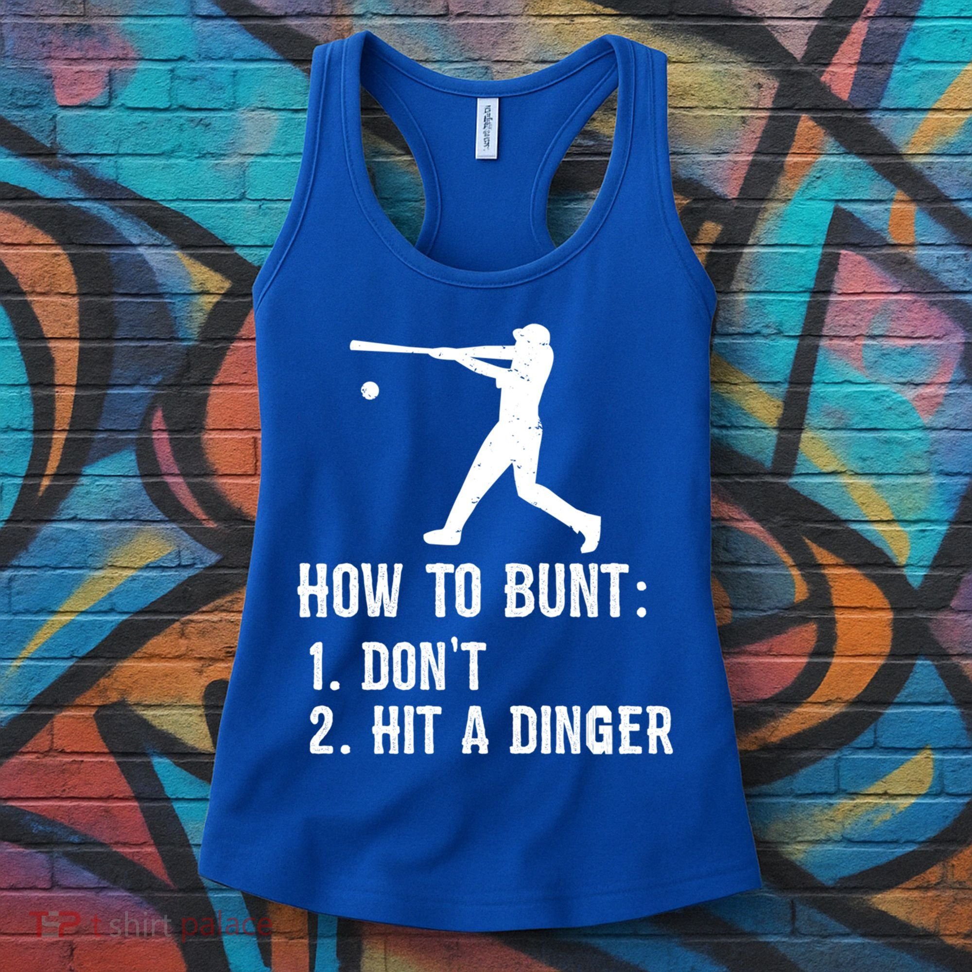 Funny Baseball Hitter Player How To Bunt DonT Hit A Dinger Gift Women's Tank Top