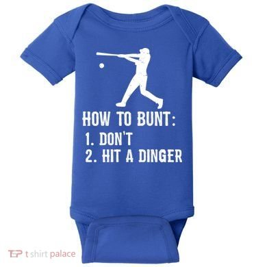 Funny Baseball Hitter Player How To Bunt DonT Hit A Dinger Gift Baby Bodysuit
