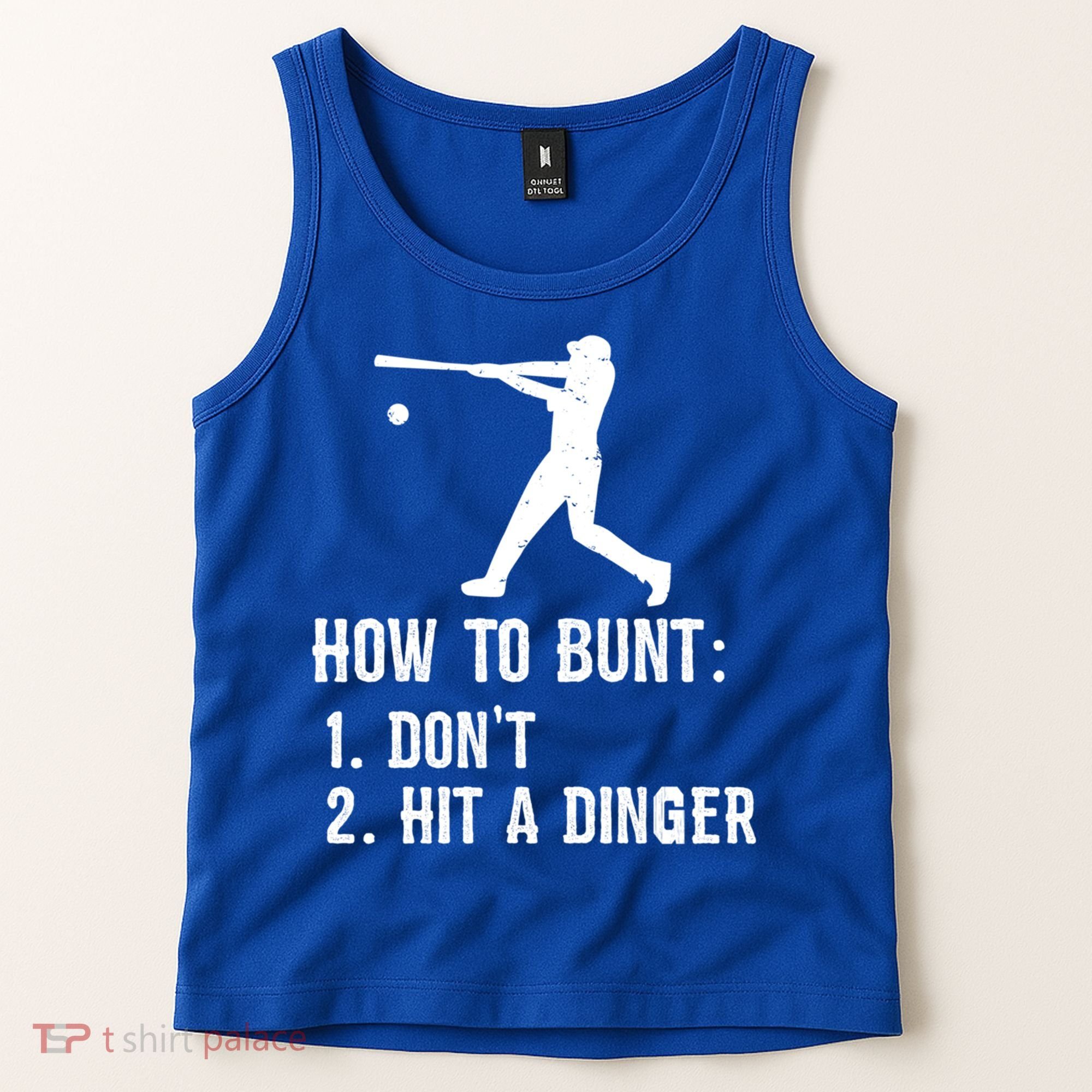 Funny Baseball Hitter Player How To Bunt DonT Hit A Dinger Gift Tank Top