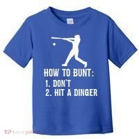 Funny Baseball Hitter Player How To Bunt DonT Hit A Dinger Gift Toddler T-Shirt thumb 0