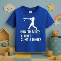 Funny Baseball Hitter Player How To Bunt DonT Hit A Dinger Gift Toddler T-Shirt thumb 3