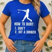 Funny Baseball Hitter Player How To Bunt DonT Hit A Dinger Gift Women's T-Shirt thumb 2