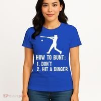 Funny Baseball Hitter Player How To Bunt DonT Hit A Dinger Gift Women's T-Shirt thumb 4