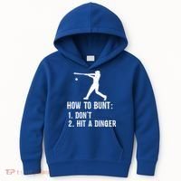 Funny Baseball Hitter Player How To Bunt DonT Hit A Dinger Gift Kids Hoodie thumb 0