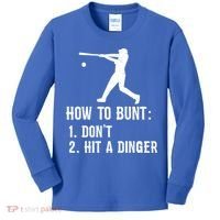 Funny Baseball Hitter Player How To Bunt DonT Hit A Dinger Gift Kids Long Sleeve Shirt thumb 0