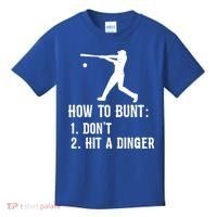 Funny Baseball Hitter Player How To Bunt DonT Hit A Dinger Gift Kids T-Shirt thumb 0