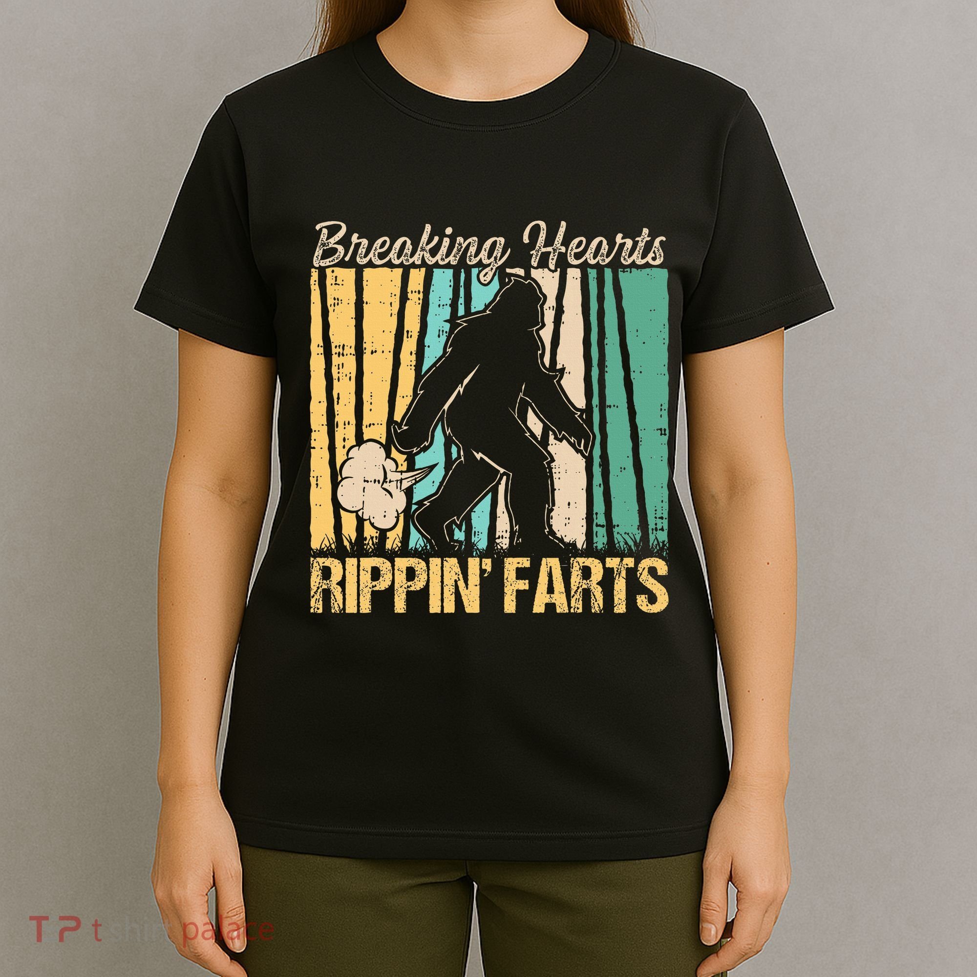 Funny Breaking Hearts Ripping Farts Sasquatch Bigfoot T-Shirt