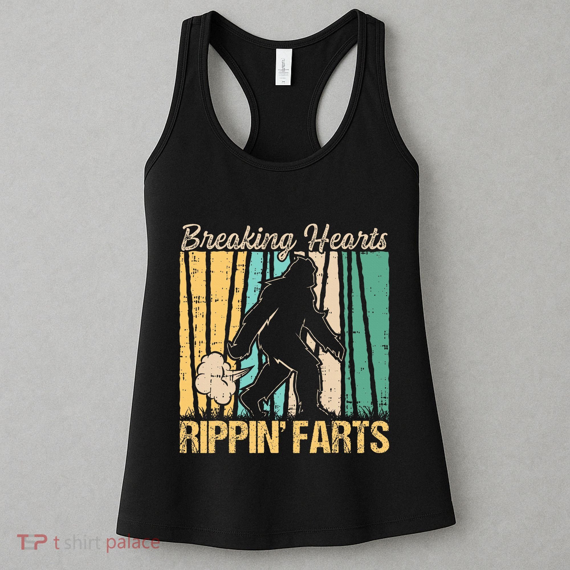 Funny Breaking Hearts Ripping Farts Sasquatch Bigfoot Women's Tank Top