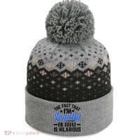 Funny Birthday Humor Bday Celebration Gift For 18th, 30th, 40th The Baniff Cuffed Pom Beanie thumb 0
