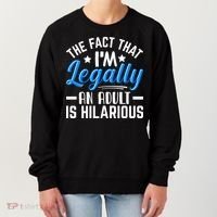 Funny Birthday Humor Bday Celebration Gift For 18th, 30th, 40th Women's Sweatshirt thumb 0