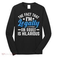 Funny Birthday Humor Bday Celebration Gift For 18th, 30th, 40th Long Sleeve Shirt thumb 0