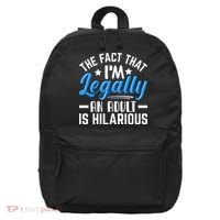 Funny Birthday Humor Bday Celebration Gift For 18th, 30th, 40th 16 in Basic Backpack thumb 0