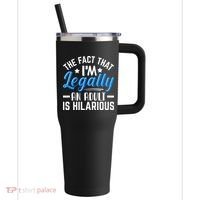 Funny Birthday Humor Bday Celebration Gift For 18th, 30th, 40th 40oz Vacuum Insulated Stainless Steel Travel Tumbler thumb 0