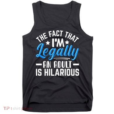 Funny Birthday Humor Bday Celebration Gift For 18th, 30th, 40th Tank Top