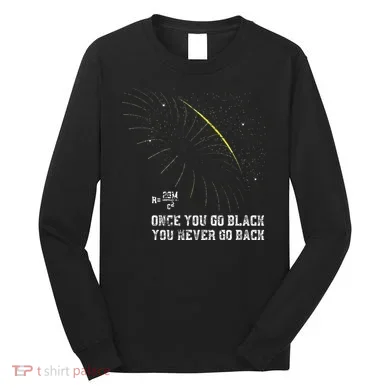 Funny Black Hole Physicist Gift Physics Long Sleeve Shirt