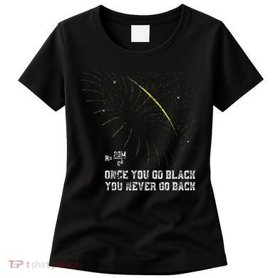 Funny Black Hole Physicist Gift Physics Women's T-Shirt