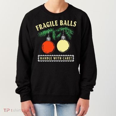 Fragile Balls Handle With Care Funny Women's Sweatshirt