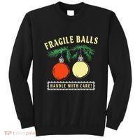 Fragile Balls Handle With Care Funny Sweatshirt thumb 0