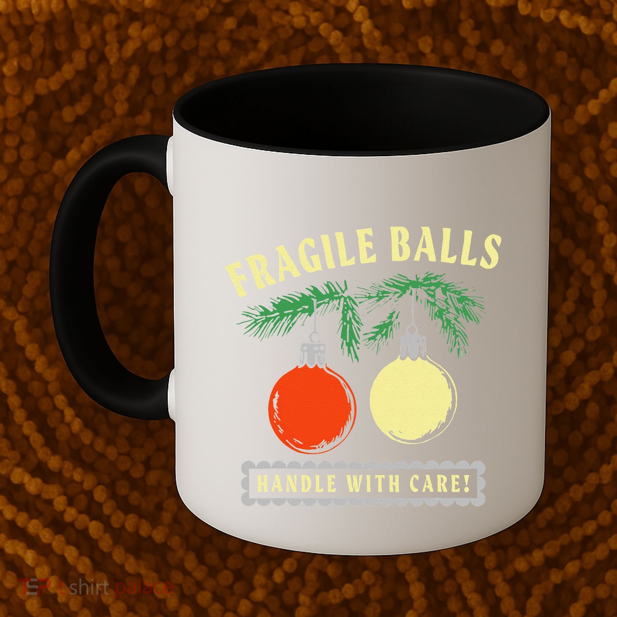 Fragile Balls Handle With Care Funny Coffee Mug