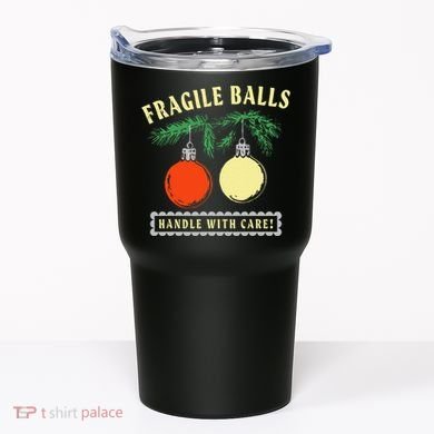 Fragile Balls Handle With Care Funny Tumbler
