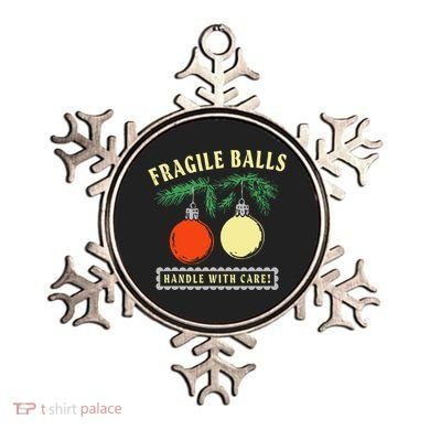 Fragile Balls Handle With Care Funny Ornament