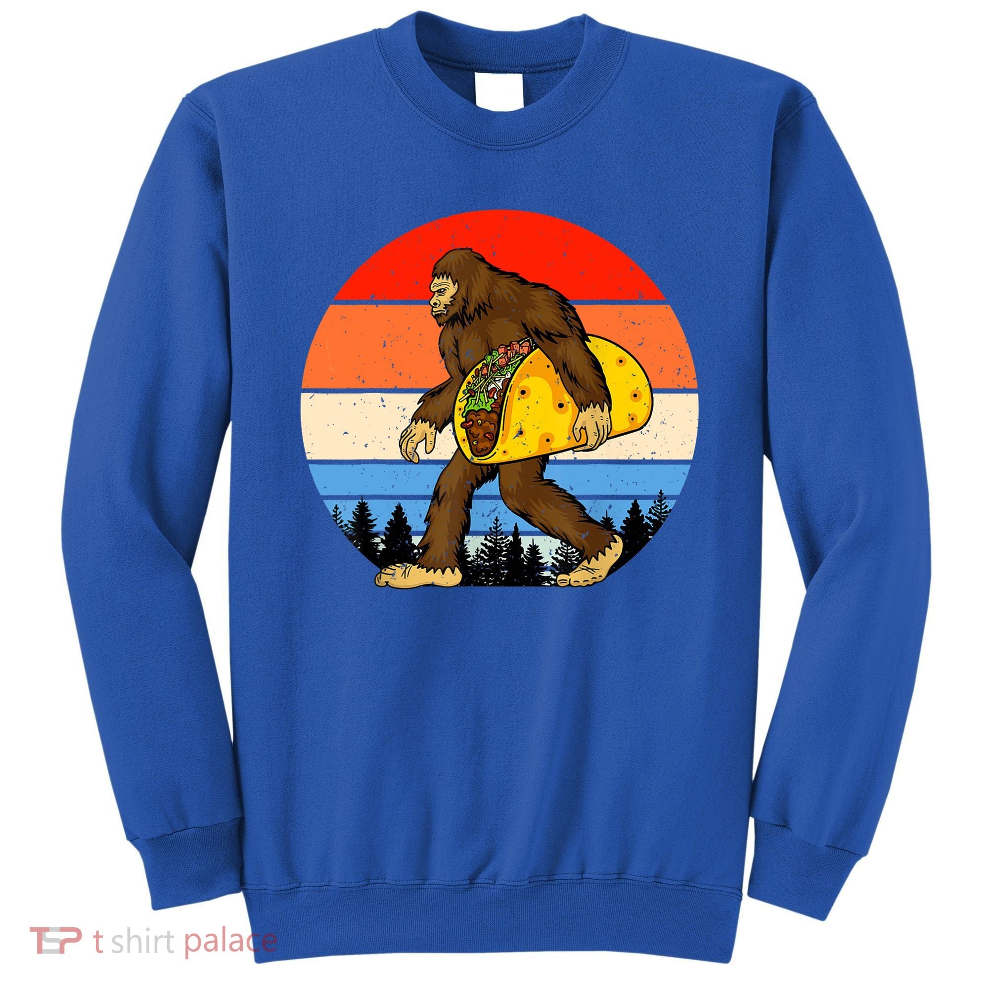Funny Bigfoot Holding A Taco Gift Funny Taco Gift Sweatshirt